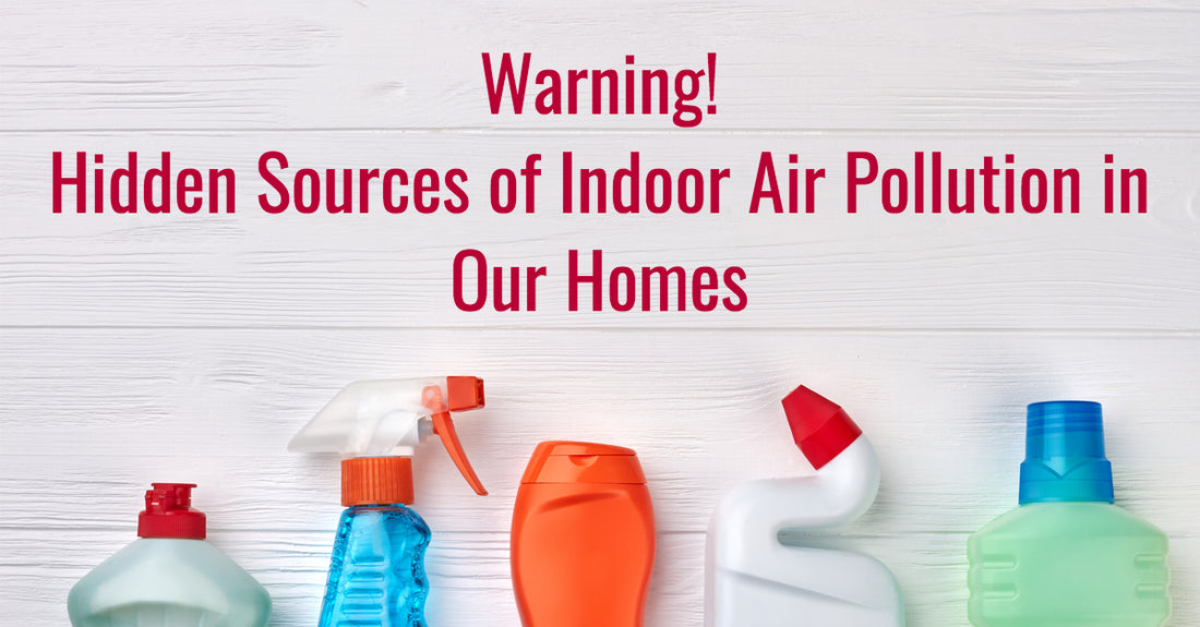 5 Hidden Sources of Indoor Air Pollutants that You Probably Didn't Know